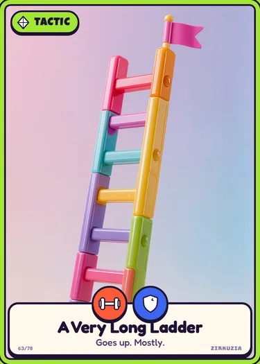 A Very Long Ladder: Goes up. Mostly. Icons: strong, brave.